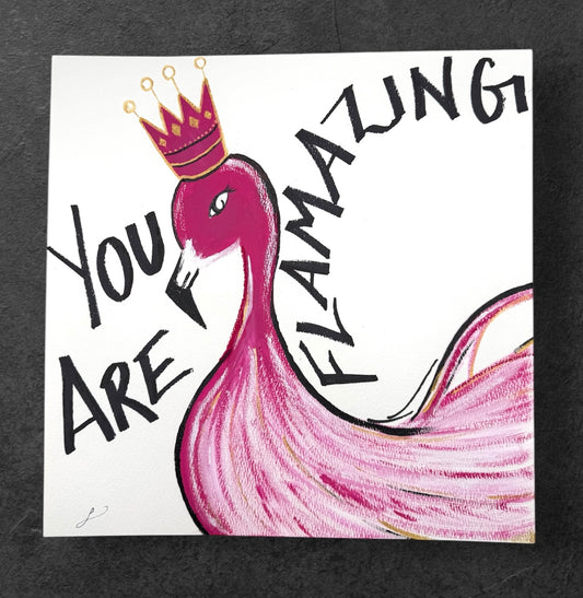 YOU ARE FLAMAZING